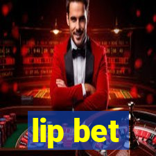 lip bet